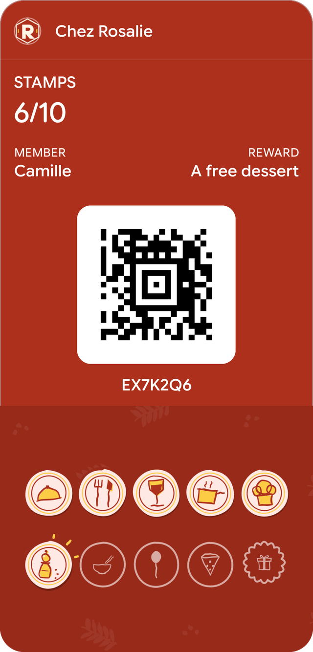 Sample card for Chez Rosalie in Google Wallet: 6 stamps out of 10, reward: A free dessert.